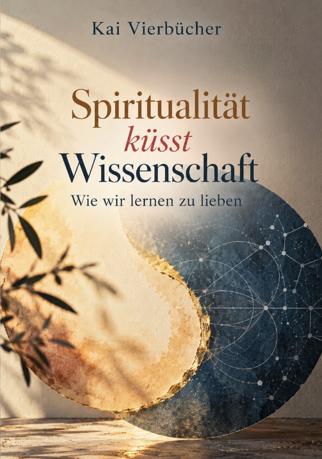 Buchcover: Spiritualität küsst Wissenschaft von Kai Vierbücher
